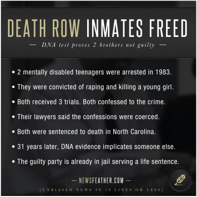 2 death row inmates have been freed because of new DNA evidence.