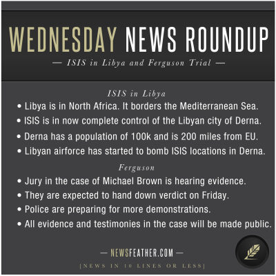 Wednesday news roundup for november, 19 includes Ferguson trial and ISIS in Libya.